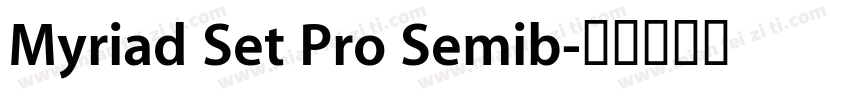 Myriad Set Pro Semib字体转换